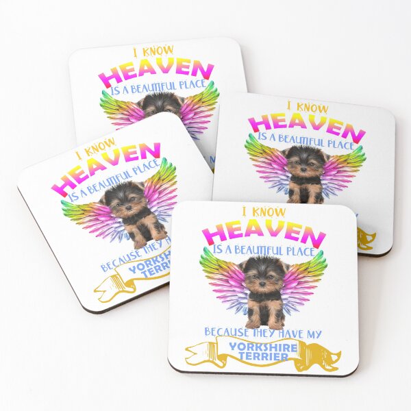 Item preview, I know heaven is a beautiful place because they have my yorkshire terrier dog lover designed and sold by GoodyLeo.