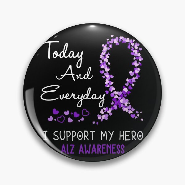 Item preview, Today and Everyday I Support My Hero ALZ Awareness designed and sold by ArangoaStore.