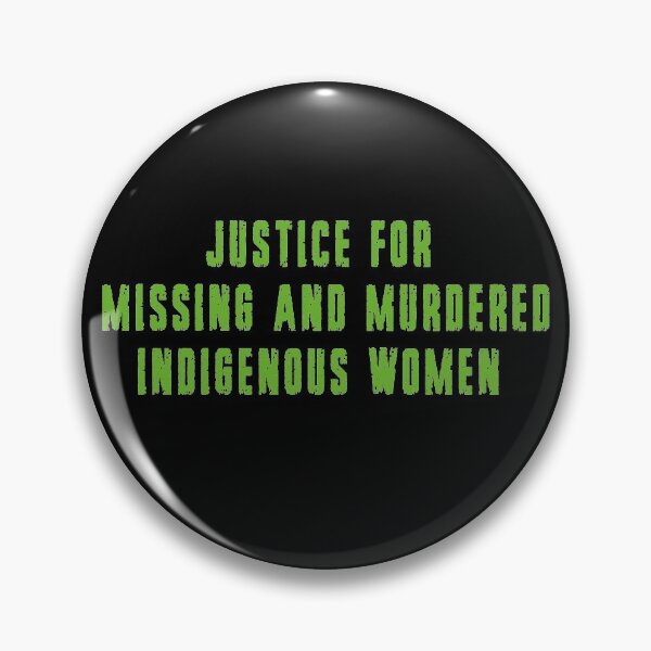 Item preview, JUSTICE FOR  MISSING AND MURDERED INDIGENOUS WOMEN designed and sold by nativeStor.