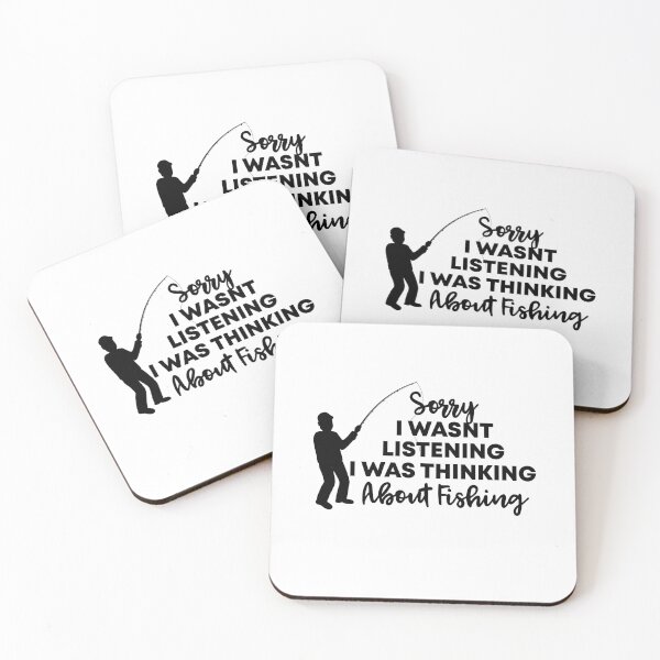 Item preview, Sorry I Wasn't Listening I Was Thinking About Fishing, Funny Fishing Lovers Gift designed and sold by Vibe by Flow.