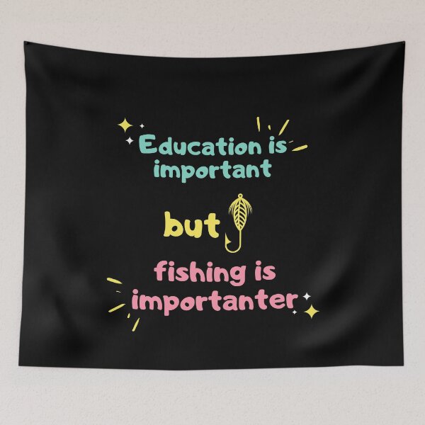 Item preview, Education is important but fishing is importanter designed and sold by Arlooz Tees.