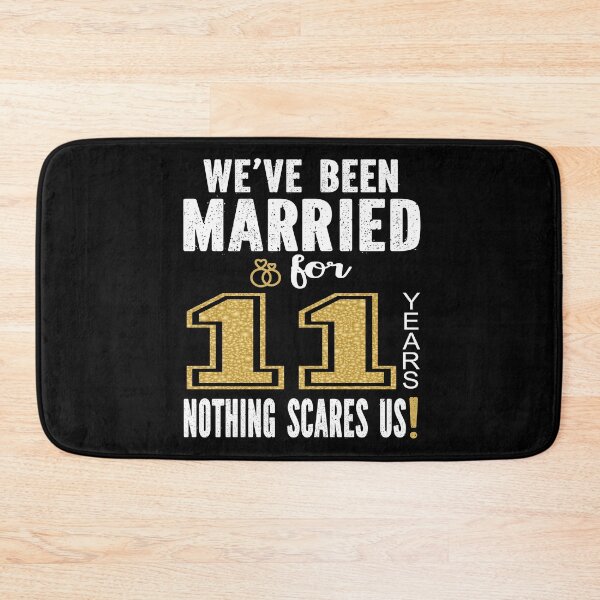 Item preview, We've Been Married For 11 Years Nothing Scares Us Couples design designed and sold by Grabitees.