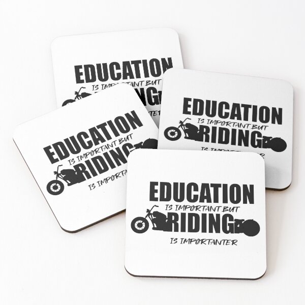 Item preview, Education is important but riding is importanter designed and sold by ID01.