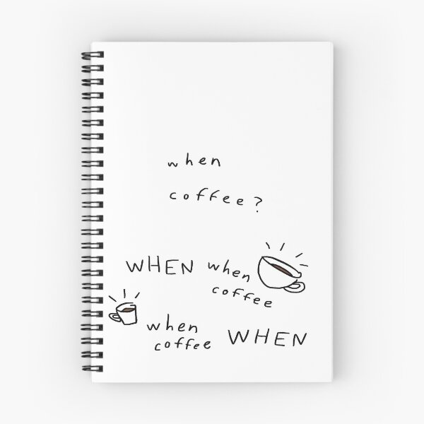 Item preview, When Coffee? designed and sold by Tegan Phillips.