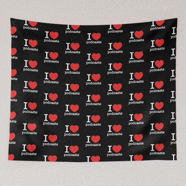 Item preview, I love podcasts text great on tee or any other accesories  designed and sold by CaptainWheels.