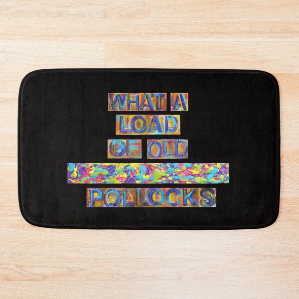 Item preview, Abstract Thoughts - What A Load Of Old Pollocks designed and sold by Penwortham.