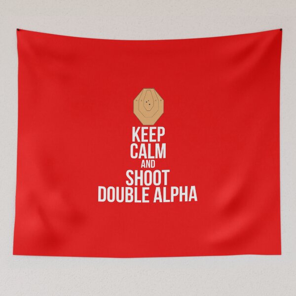 Item preview, Keep calm and shoot double alpha designed and sold by Callahans.
