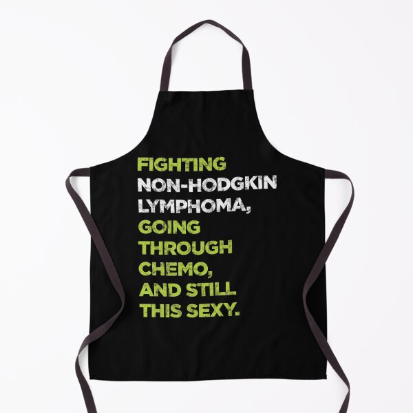 Item preview, Fighting Non-Hodgkin Lymphoma Going Through Chemo and Still This Sexy designed and sold by ZubbaZooba.