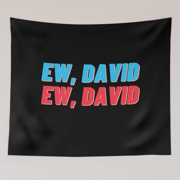 Item preview, David Rose | Schitts Creek | Ew David | designed and sold by Greg V.