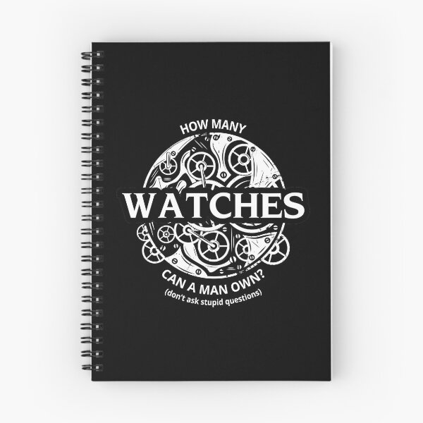 Item preview, How many watches can a man own? Don't ask stupid questions designed and sold by tridentfoundry.