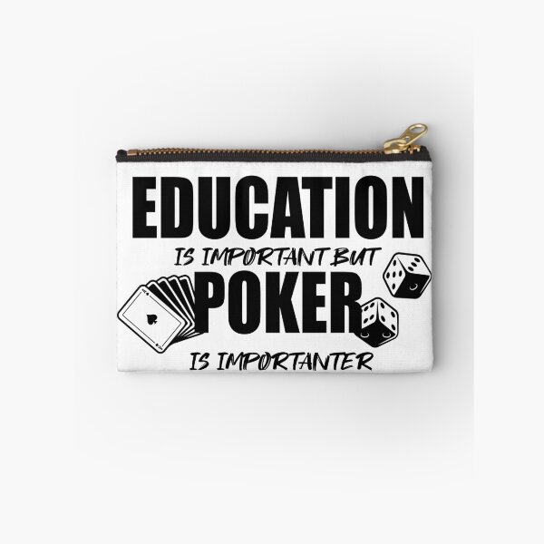 Item preview, Education is important but Poker is importanter designed and sold by ID01.