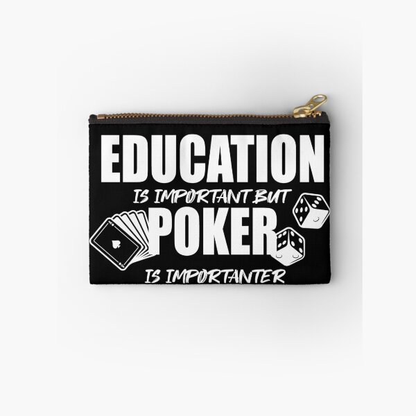 Item preview, Education is important but Poker is importanter designed and sold by ID01.