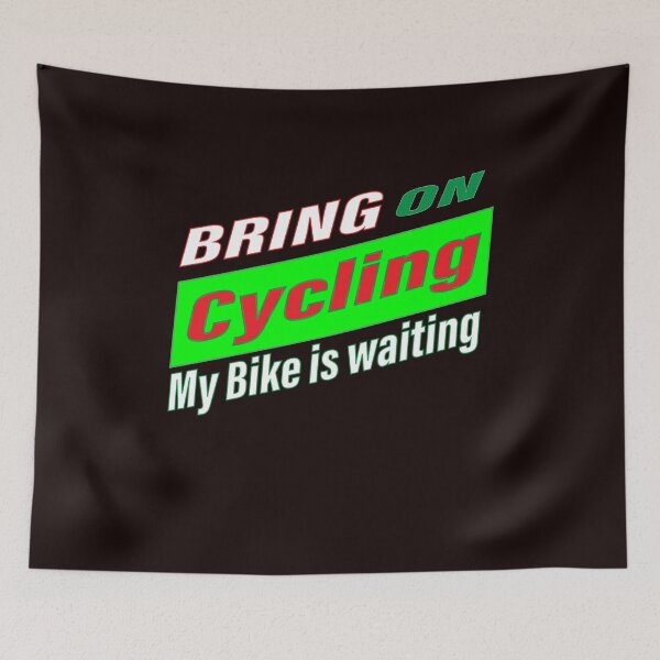Item preview, Bring on Cycling My Bike is waiting designed and sold by JAZTshirt.