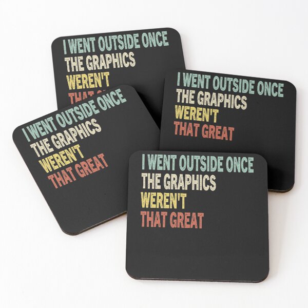 Item preview, I Went Outside Once,The Graphics Weren't That Great Vintage  designed and sold by Sarah38.