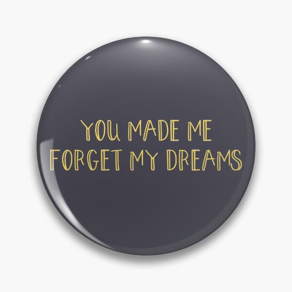 Item preview, You made me forget my dreams, mustard designed and sold by perezzzoso.