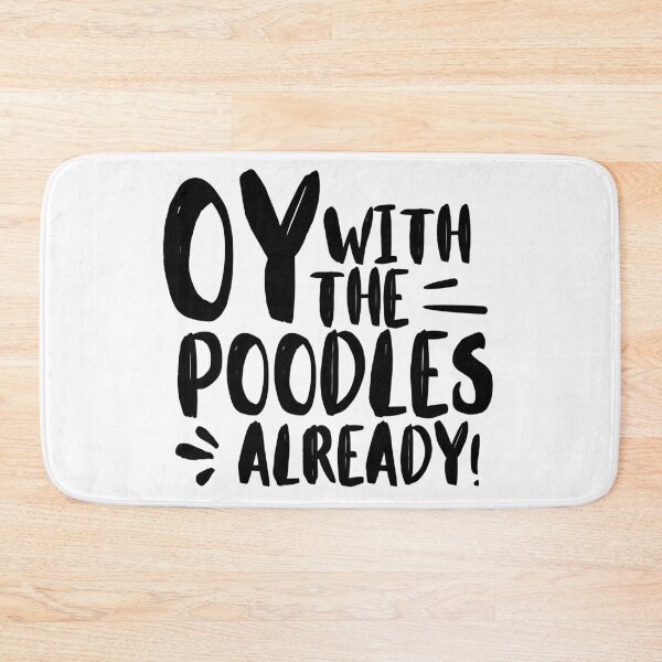 Item preview, Oy With The Poodles Already designed and sold by m95sim.