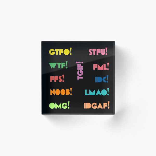 Abbreviation Sticker Pack, OMG, WTF, STFU, etc. Acrylic Block