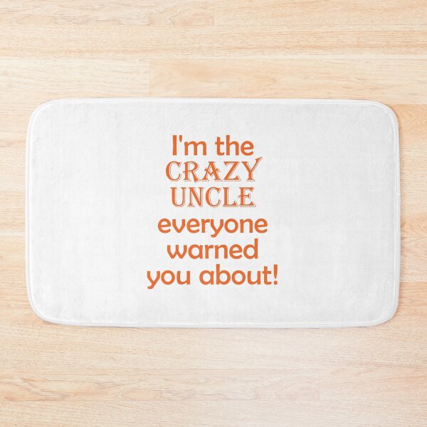 Item preview, crazy uncle designed and sold by MallsD.
