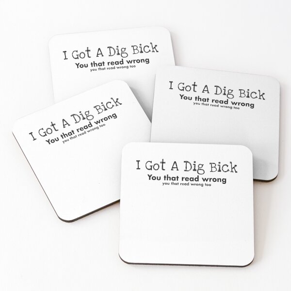 Item preview, I Got A Dig Bick Funny designed and sold by Amineharoni.