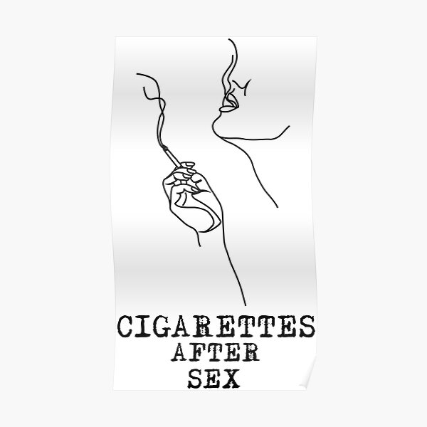 Cigarettes After Sex Poster Poster For Sale By Vishalnair Redbubble