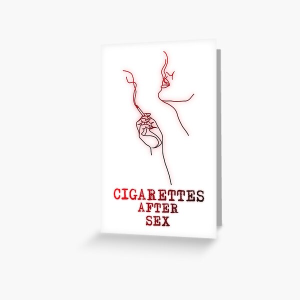 Cigarettes After Sex Poster Greeting Card By Vishalnair Redbubble