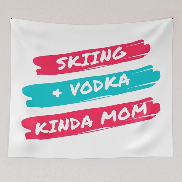 Item preview, Skiing and vodka kinda mom designed and sold by TheGreenGoat.
