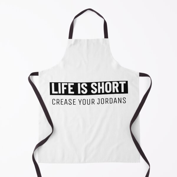 Item preview, LIFE IS SHORT, CREASE YOUR JORDANS designed and sold by HelloToya.
