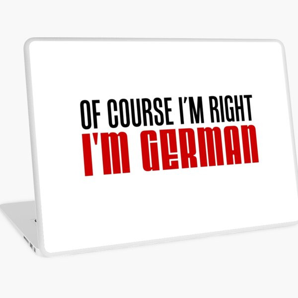Item preview, Of Course I'm Right I'm German designed and sold by jaycartoonist.