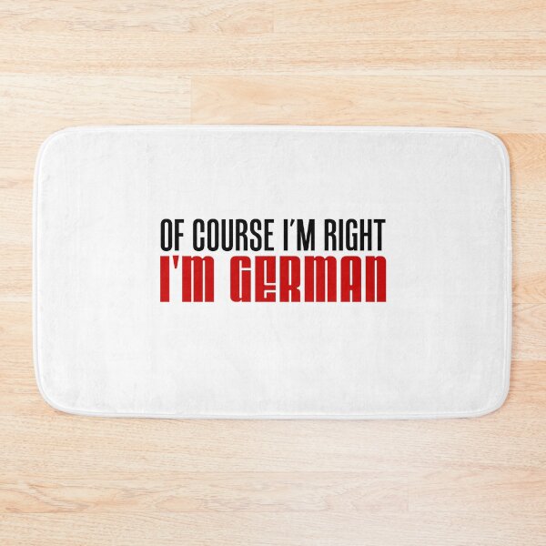 Item preview, Of Course I'm Right I'm German designed and sold by jaycartoonist.
