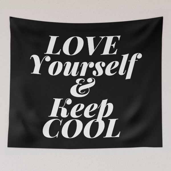 Item preview, Love Yourself And Keep Cool designed and sold by Gmaish.
