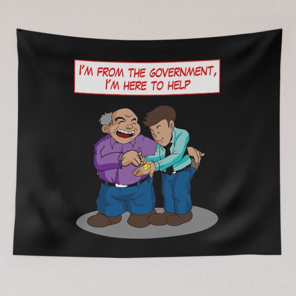 Item preview, I'm from the government, I'm here to help designed and sold by AnarchyDream.