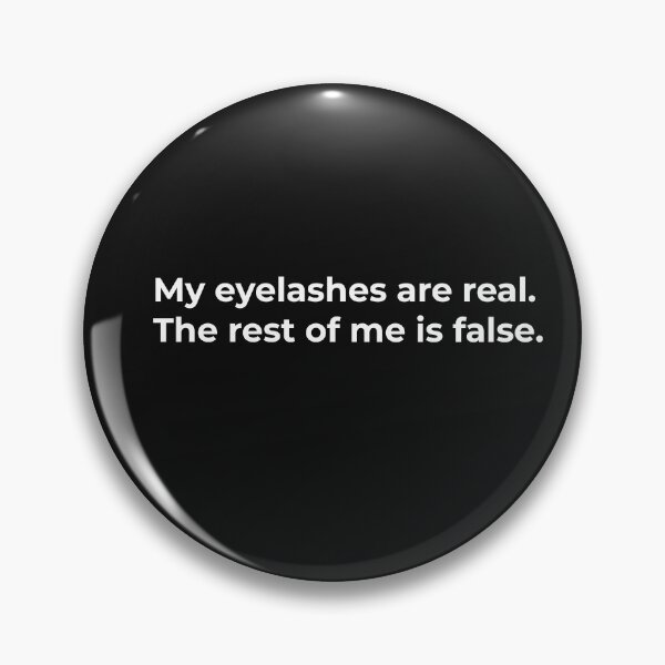 Item preview, My Eyelashes Are Real... designed and sold by WASABISQUID.