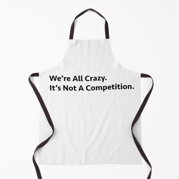 Item preview, We're All Crazy. designed and sold by TP-Designs.