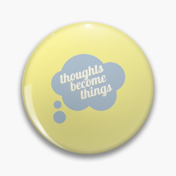 Item preview, Thoughts Become Things Thought Bubble designed and sold by oneredwine.