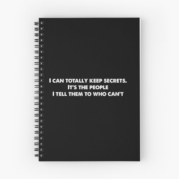 Item preview, I can totally keep secrets. It’s the people I tell them to who can’t. designed and sold by IbdArt Design.