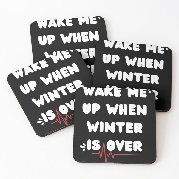 Item preview, WAKE ME UP WHEN WINTER IS OVER designed and sold by chigara.