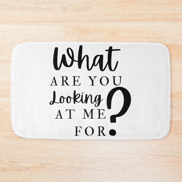 Item preview, What Are You Looking At Me For designed and sold by Colorful Misfits.
