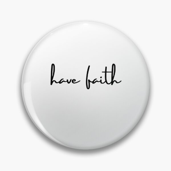 Item preview, Christian design have faith designed and sold by pureheartvision.
