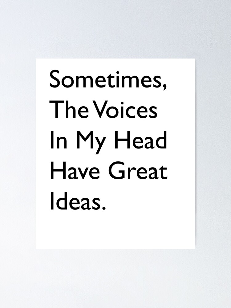 Thumbnail 1 of 3, Poster, Voices In My Head designed and sold by TP-Designs.