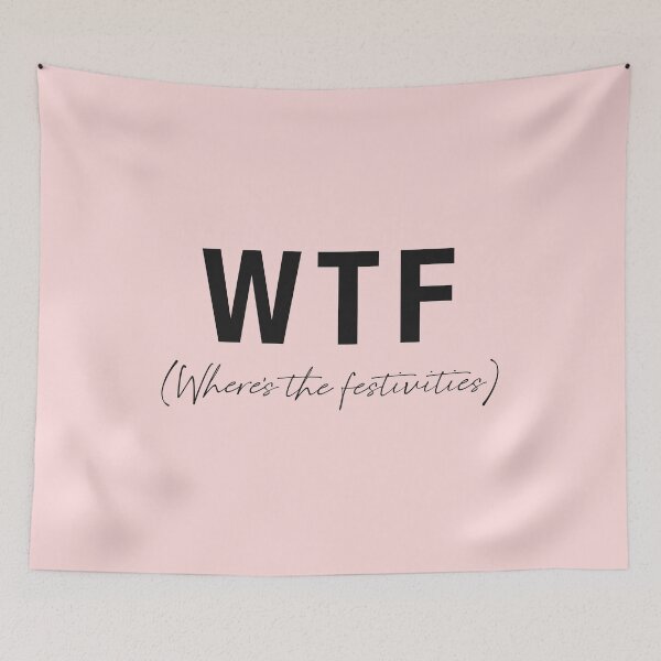Item preview, WTF- Where's the festivities  designed and sold by Tana-B.