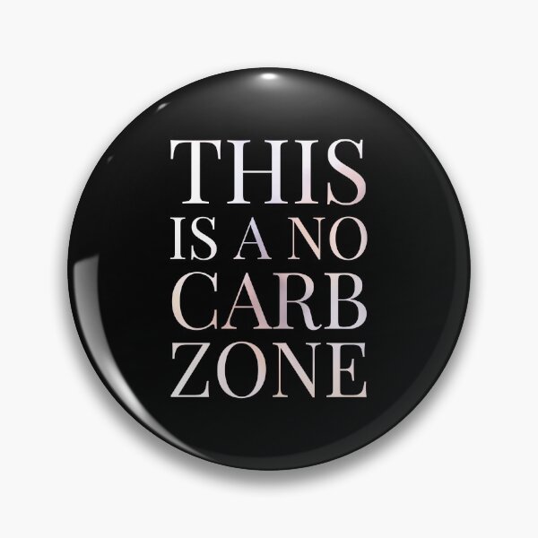 Item preview, This Is A No Carb Zone designed and sold by stevenwoodcock.