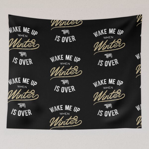 Item preview, wake me up when winter is over designed and sold by hummyteez.