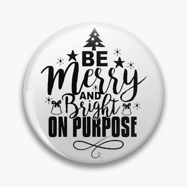 Item preview, Be Merry And Bright On Purpose, Christmas designed and sold by OnPurposeMarket.
