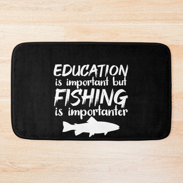 Item preview, Education Is Important But Fishing Is Importanter designed and sold by jacks-tees.