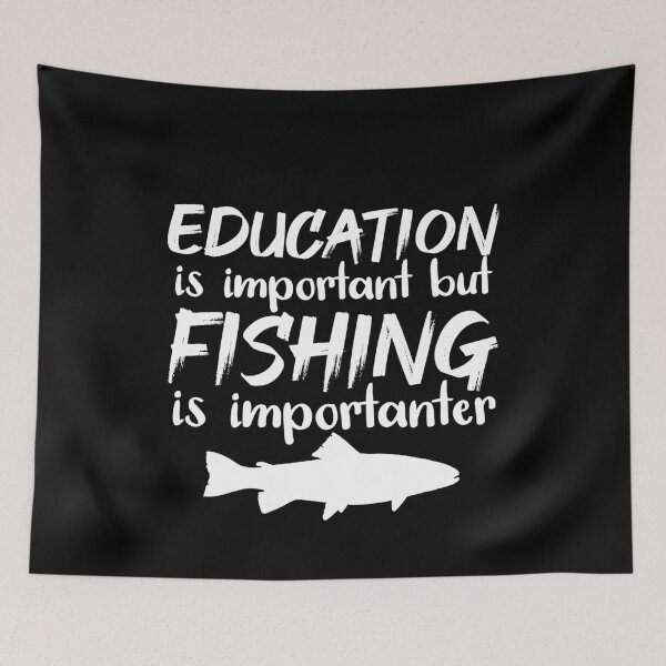 Item preview, Education Is Important But Fishing Is Importanter designed and sold by jacks-tees.