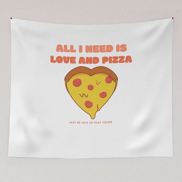 Item preview, ALL I NEED IS LOVE AND PIZZA MAY BE NOT IN THAT ORDER designed and sold by 30-Merch.