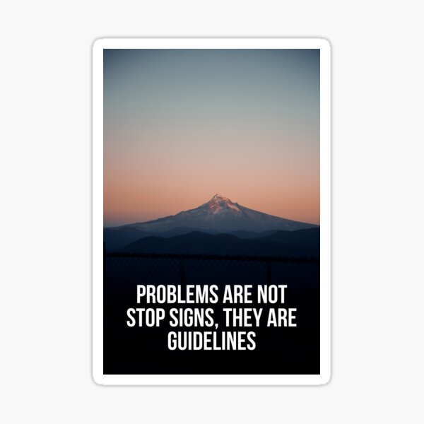 Item preview, Problems are not stop signs designed and sold by max-art-lvl.