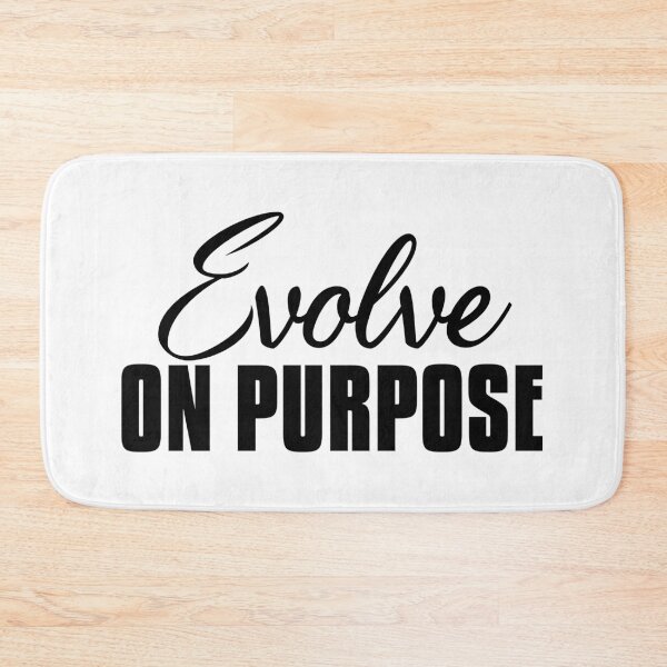 Item preview, Evolve On Purpose, Motivational Statement designed and sold by OnPurposeMarket.