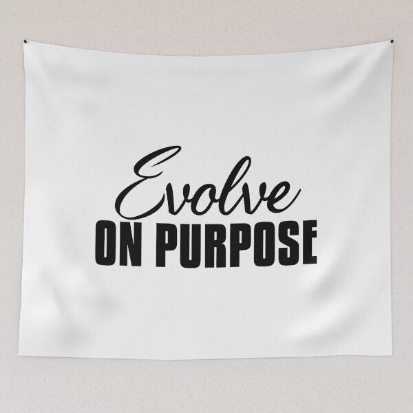 Item preview, Evolve On Purpose, Motivational Statement designed and sold by OnPurposeMarket.