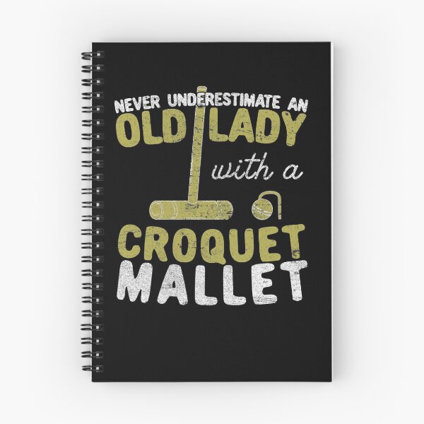 Item preview, Never Underestimate An Old Lady with a Croquet Mallet designed and sold by Dan66.